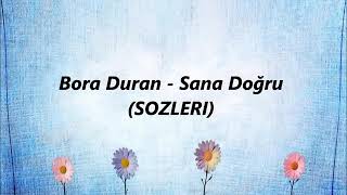 Bora Duran - Sana Doğru Türkçe altyazılı Resimi