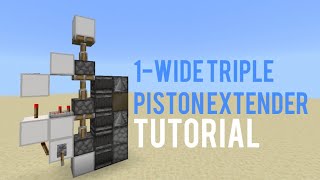 1-Wide triple piston extender(smallest) (Bedrock/pe/Windows 10/xbox/PS4) Simple and easy!