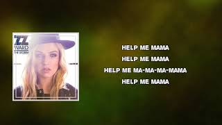 Zz Ward - Help Me Mama Lyrics