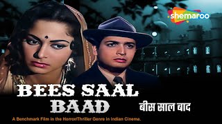 Bees Saal Baad (1962) - HD Full Movie | Biswajeet | Waheeda Rehman | Blockbuster Hindi Movies