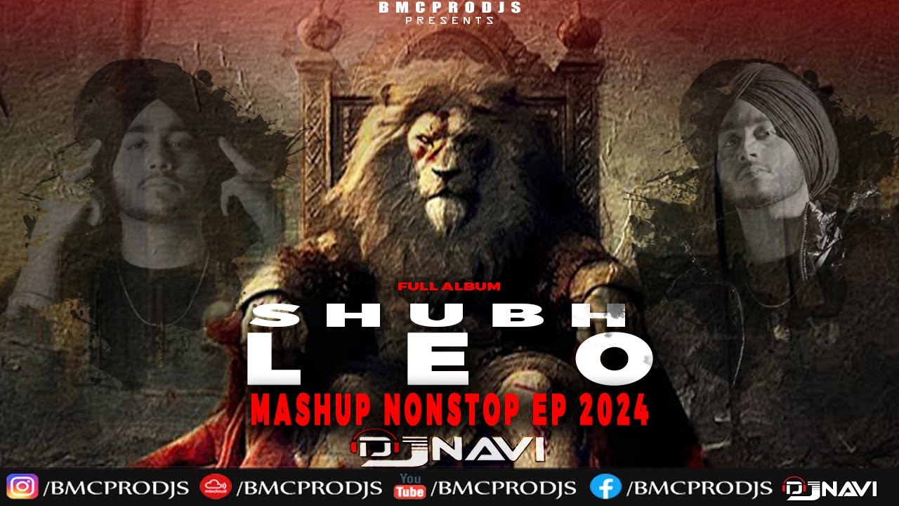 Shubh I Leo EP Full Album NonStop DjNavi Mashup I Latest Album Songs 2024