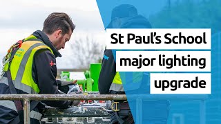St Paul's School major lighting upgrade | Heath Electrical Services