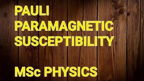 PAULI PARAMAGNETIC SUSCEPTIBILITY _MSc PHYSICS #mscphysics #youtube #youtuber