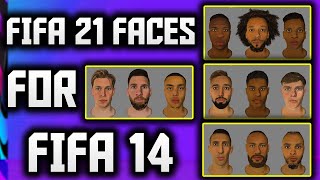 FIFA 21 Faces For FIFA 14 NEXT SEASON PATCH