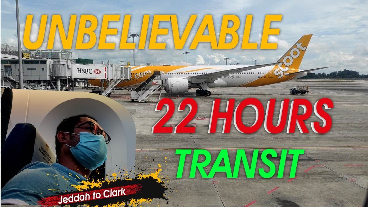 Unbelievable 22 hours flight transit but very memorable jeddah to clark via Singapore vlog Scoot