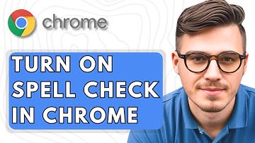 How To Turn On Spell Check in Google Chrome [2025 Guide]