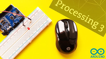 Arduino Processing Serial Communication with Processing 3