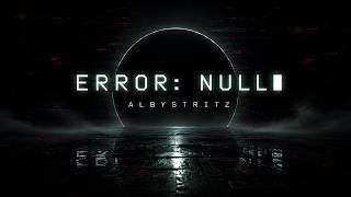 ALBYSTRITZ – ERROR: NULL [Official Music Video]