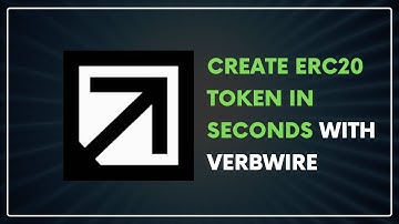 Create ERC20 Token in Seconds with Verbwire