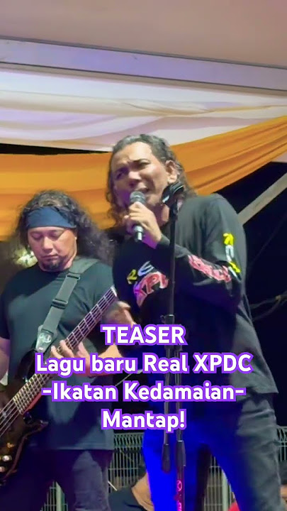 TEASER lagu baru Real XPDC