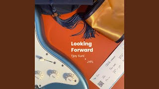 Looking Forward (feat. Tijesuni)