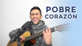 Video thumbnail of "Pobre Corazón-Ke Personajes/Onda Sabanera-Cover/Acordes-Emmanuel Pereyra-Guitarra-EmmanuelX8"