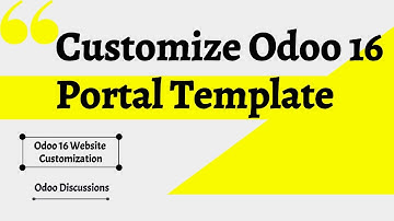 08: Customize Odoo 16 Portal Template || Odoo 16 Website Customization Tutorial