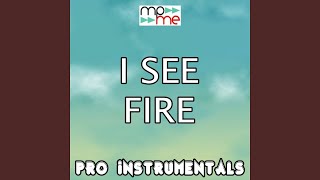 I See Fire (Karaoke Version) (Originally Performed by Ed Sheeran)