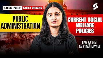 UGC NET Public Administration Classes | Current Social Welfare Policies UGC NET By Kiran Mam