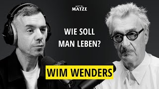 Wim Wenders – Wie soll man leben?