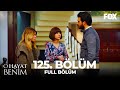 O Hayat Benim 125. Bölüm