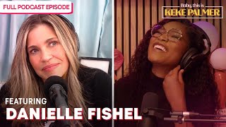 Why Are We Obsessed with Nostalgia with Danielle Fishel | Baby, This Is Keke Palmer | Podcast