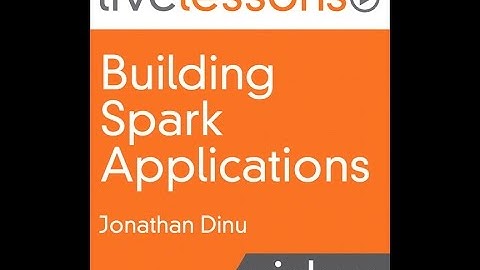 Building Spark Applications: A Course Introduction