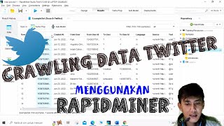 Crawling Data Twitter dengan Rapidminer | Data Mining