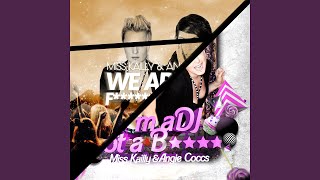 I'm a DJ Not a B (Radio Edit)