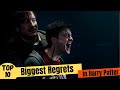 Top 10 biggest regrets in harry potter