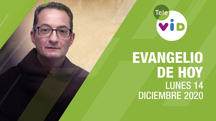 El evangelio de hoy Lunes 14 de Diciembre de 2020 🎄 Lectio Divina 📖 - Tele VID