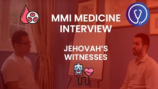 Jehovah's Witnesses | Mock Interview | Medicine Interviews | The Aspiring Medics