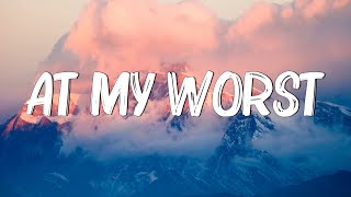 At My Worst - Pink Sweat$ (Lyrics) || Charlie Puth , Jeremy Zucker... (MixLyrics)