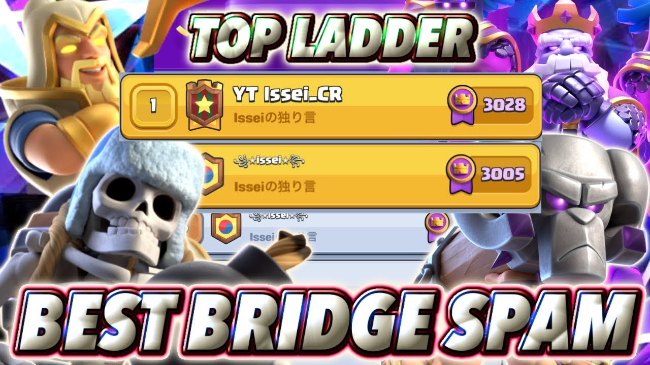TOP1&TOP2 with Best BRIDGE SPAM Deck😍