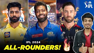 IPL 2024 : All 10 Teams All Rounders Ratings 🔥 | BEST ALL ROUNDERS ? | IPL Analysis