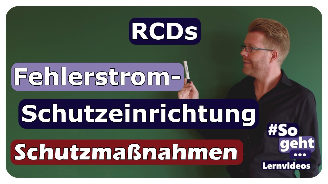 Vorschaubild zum Lernvideo "Fehlerstrom-Schutzeinrichtung (RCD) - Schutzmaßnahmen - einfach und anschaulich erklärt"