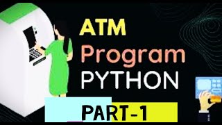 making fully working ATM in python |with source code | codewithsolo666  part-1