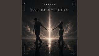 You're My Dream