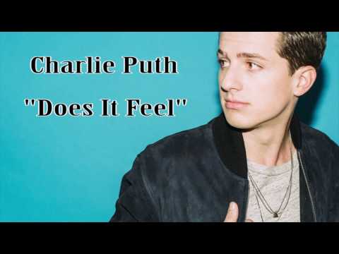 Does It Feel Lyrics - Charlie Puth