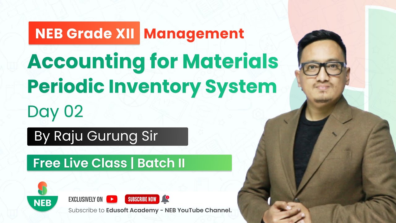Accounting for Materials - Periodic Inventory System (Day 02) | NEB Grade 12 Accountancy by Raju Sir