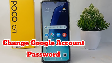How to Change Google Account Password in Poco C71