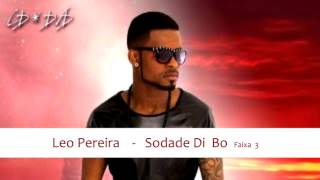 Video thumbnail of "Leo Pereira    -   Sodade Di  Bo  Faixa  3"