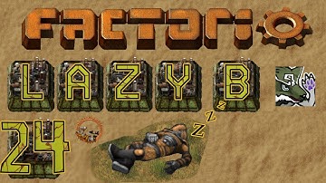 Factorio [0.17] | Lazy Bastard Ep. 24 | The Party Crasher