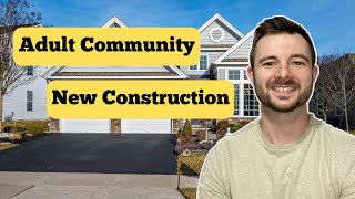 NEW CONSTRUCTION Adult Community in Freehold NJ | Moving to Freehold NJ