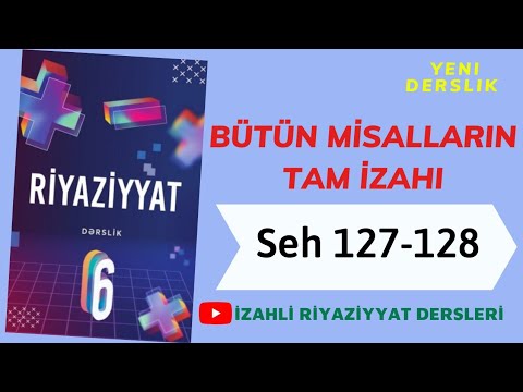 6ci sinif Riyaziyyat seh 127-128 Duz mutenasib asililiq (butun misallarin tam helli)