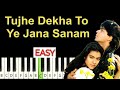 Tujhe Dekhs To Ye Jana Sanam - Easy Piano Tutorial