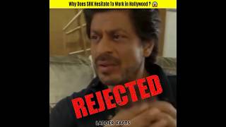 Why Does SRK Hesitate To Work in Hollywood  ? shorts viral shortsvideo srk