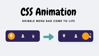 Javascript, HTML, CSS Animation | Make Dribbble Menu/Navigation Bar design come to life