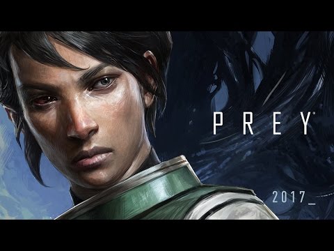 Prey – Official Gameplay Trailer - Version 2 | Another Yu