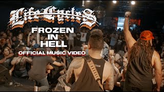 Life Cycles - Frozen In Hell (Official Music Video)