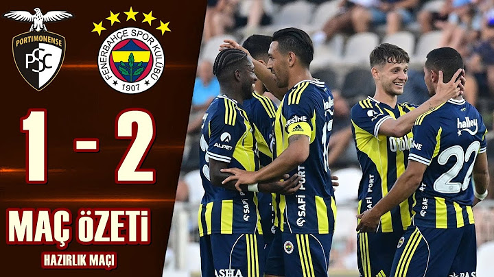 Portimonense 1-2 Fenerbahçe | Maç Özeti (Hazırlık Maçı) S Sport +