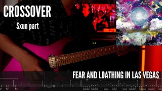 【TABS 】Fear and Loathing in Las Vegas - Crossover Guitar Cover