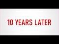 10 YEARS LATER 10 YEARS LATER