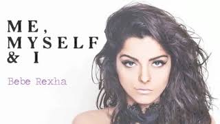 Bebe Rexha - Me, Myself, and I (no rap) Resimi